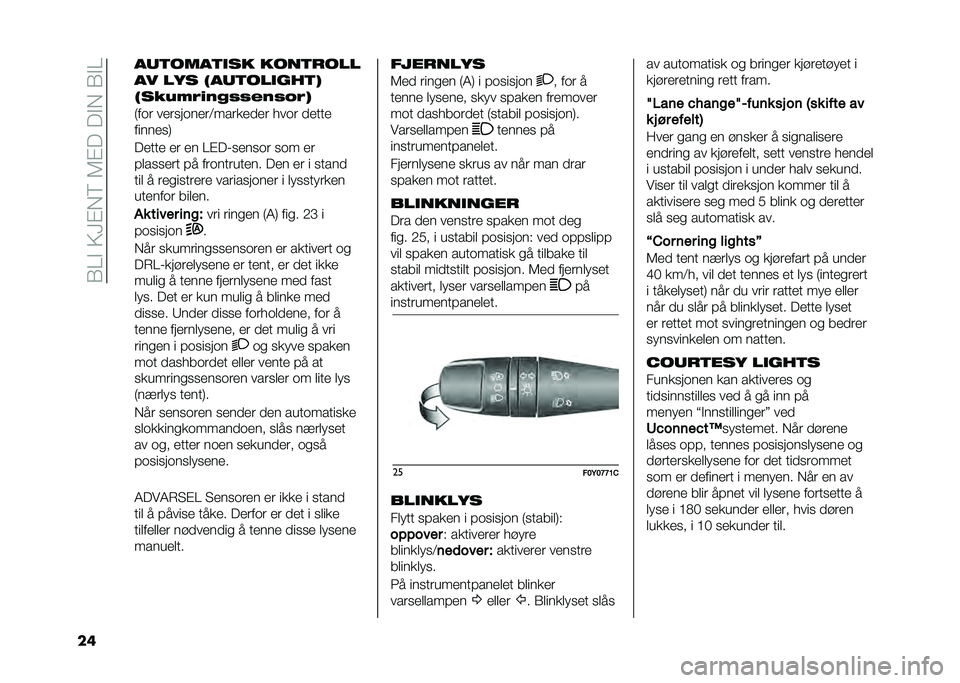 FIAT 500L 2021  Drift- og vedlikeholdshåndbok (in Norwegian) ��/��#��;�<�$��6��5�$� �� �#���/�#�
�� ��	�
����
��� ����
����
�� ��� ���	�
������
�
���.��%�/�$�(�)�+�+�&�(�+�0�/�
�(��� ��
������
��:����
�
��