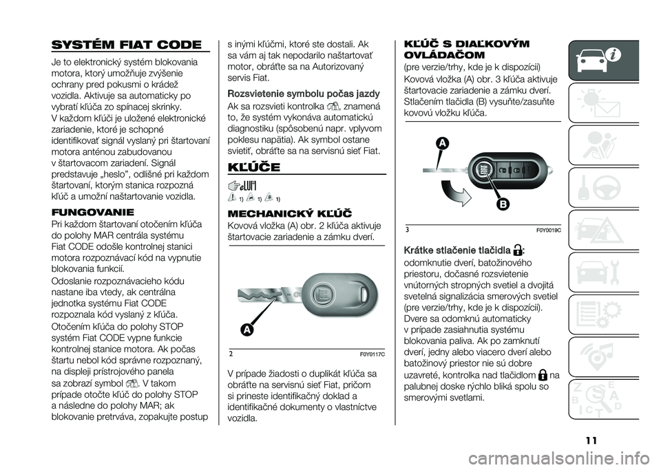 FIAT 500L 2020  Návod na použitie a údržbu (in Slovak) �������!� �"��� ����
�H� �� ����
������ �
�+ ������
 ����
������
�
������ �
����+ ��
���?��� ���+�(����
�� ����� ���� ���
���
