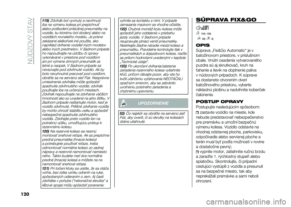 FIAT 500L 2020  Návod na použitie a údržbu (in Slovak) ��5�E�=�I�)�.�[��/��A�.
��� ���&�
�I�����	�
 ��� ��������+ � ���������+
��� �� ��+�
��� �
����� ��� ������ �����$ ����� ���(�
�����