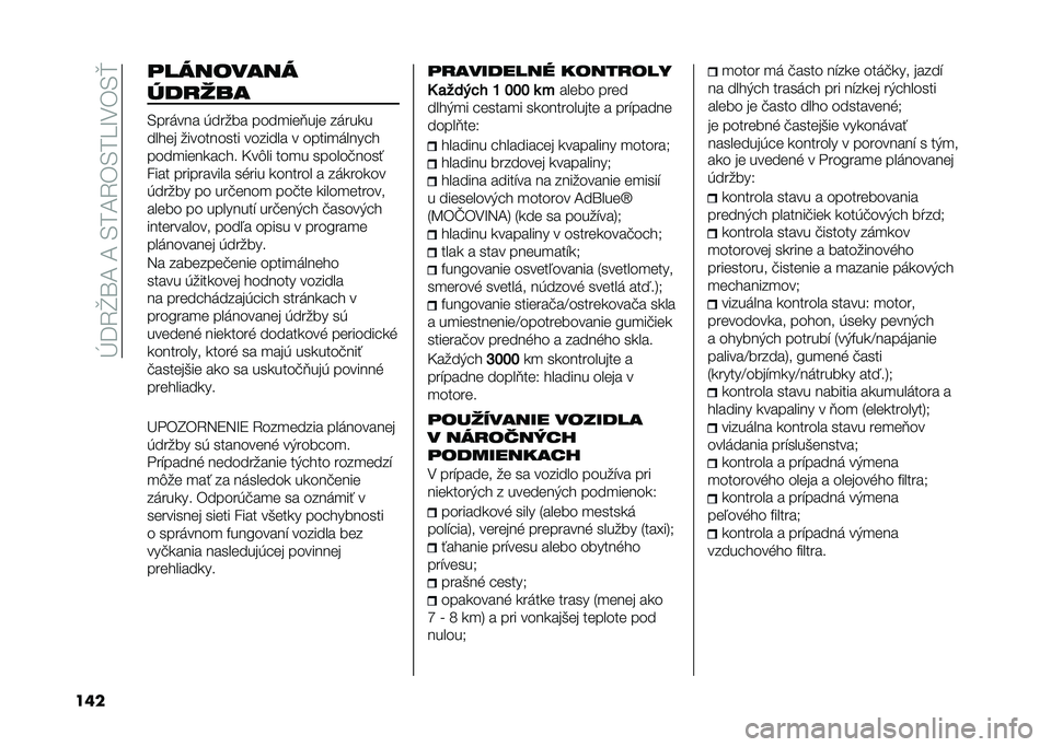 FIAT 500L 2020  Návod na použitie a údržbu (in Slovak) ��E�=�4�]�\�A��A��/��A�4�)�/���M�.�)�/�k
��� �	��������
���
���
�/���	��� �*����� ����
���?��� ��	���
�
����� ���������� ������� � �