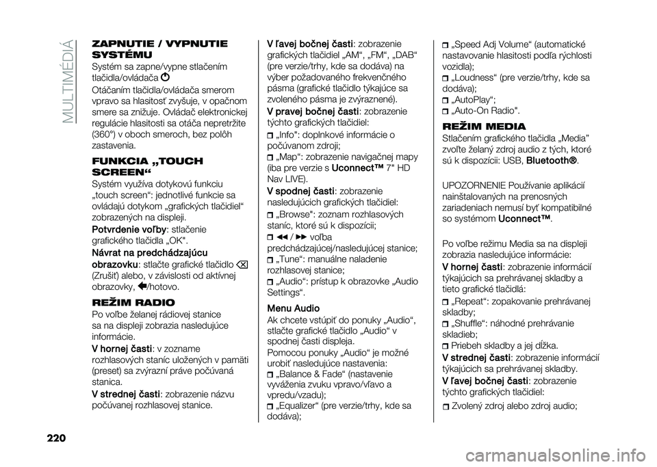 FIAT 500L 2020  Návod na použitie a údržbu (in Slovak) ��B�L���M�B�Q�=�M�J
��� ���	����� �7 ���	�����
�����!��
�/�����
 �� ������F����� �����#���$�

����#�����F����	���#�
�)��	�#���$�
 ���