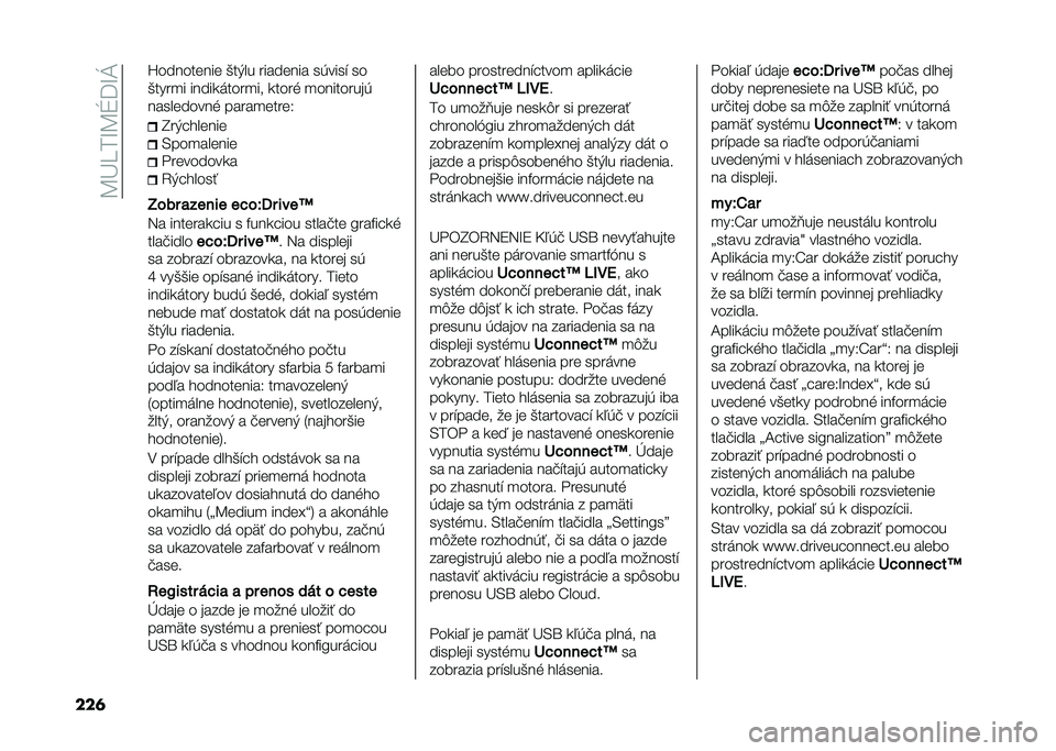 FIAT 500L 2020  Návod na použitie a údržbu (in Slovak) ��B�L���M�B�Q�=�M�J
���	 �V��������� �(��+�� �������� ��*����$ ��
�(����
� �����
�	����
�� �
���� �
���������*
���������� �����
�