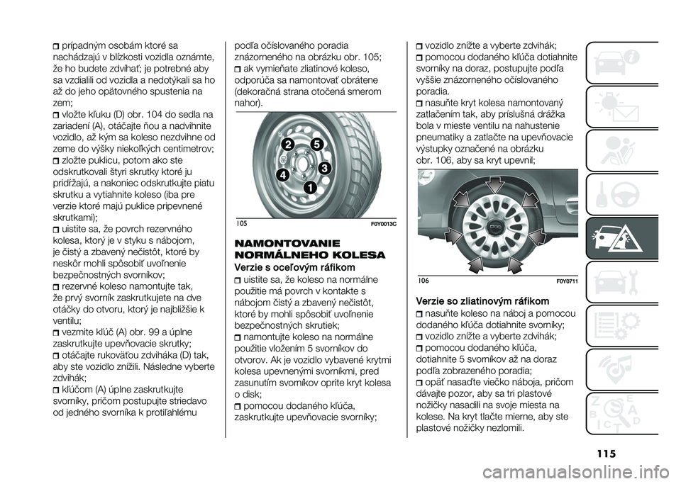FIAT 500L 2021  Návod na použitie a údržbu (in Slovak) ������$�����+�
 �����	�
 �
���� ��
��� ��	�����* � ���$��
���� ������� ����	�
���
�� �� ������ ����$���!�- �� �������� ���
�