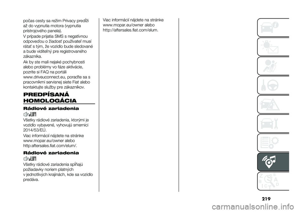 FIAT 500L 2021  Návod na použitie a údržbu (in Slovak) ������#�� � ���� �� �����
 �"����� � �����>��
�� �� �������� �
����� �3��������
���$���������� �������6�
�. ���$���� ���