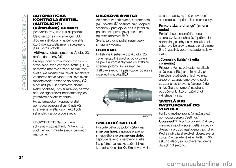 FIAT 500L 2021  Návod na použitie a údržbu (in Slovak) ��)�\�)�I�5�J�B�9�5�M�9��/�A��/��.�)�I�M�=��)�B
�� �����������
�����
��� �������
�)�������#� ��*
�)�5�8�/�9�+�:�;�<�= �5�0�2�>�;�9�*
�3��� �������F���