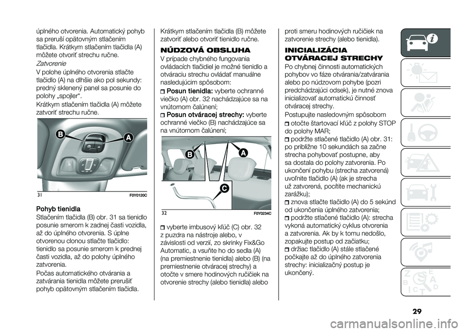 FIAT 500L 2021  Návod na použitie a údržbu (in Slovak) ���*������ ���������� �A����
���� �
�+ �����
�� ������(�$ ���`�����+�
 �����#���$�

����#����� �C��	��
��
 �����#���$�
 ����#����