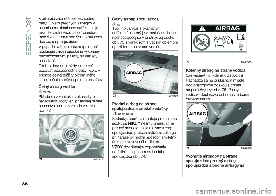 FIAT 500L 2021  Návod na použitie a údržbu (in Slovak) ��\�9�I�"�9�K�5�)�/�k
��	 �
����$ �
���* ������� ������#������
��	��� �)����
 ������+� � ������D�� �
��
��
��� �
��G��
�	����� ���%�*�
���