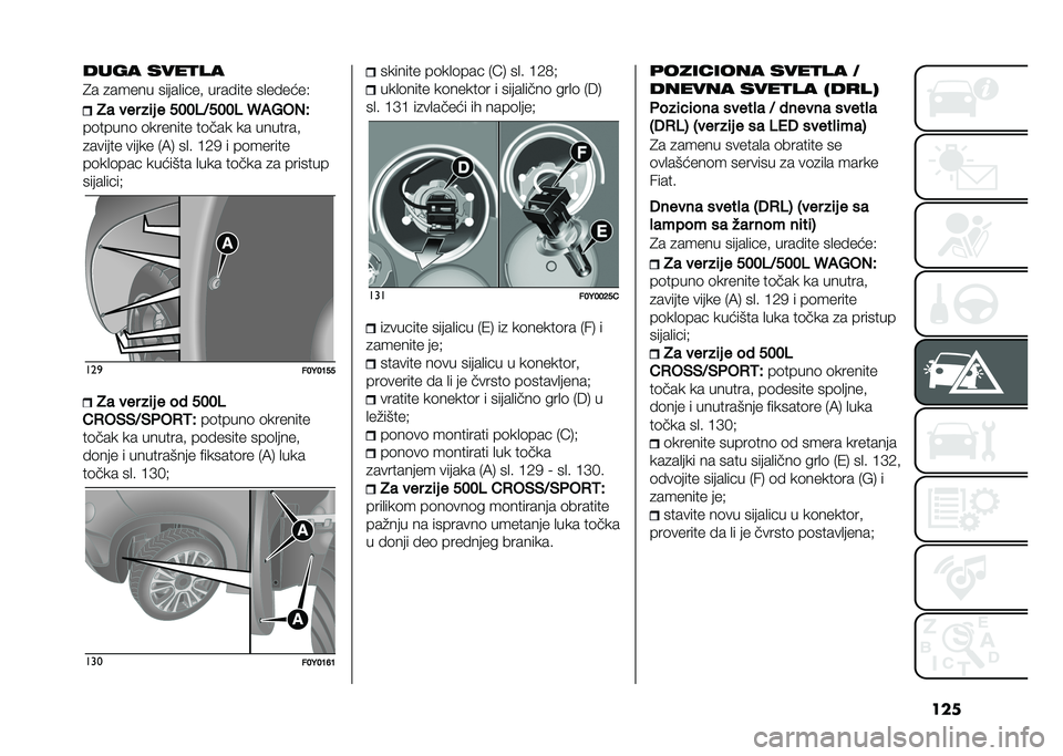 FIAT 500L 2020  Knjižica za upotrebu i održavanje (in Serbian) ������� ����
��
�4� �
����� �����
��!��# ���� ��� ��
�� ����,
�*� ��� ��	� � �����;���� �L�(�.��,�"
��	�����	 �	������� ��	��� �� �