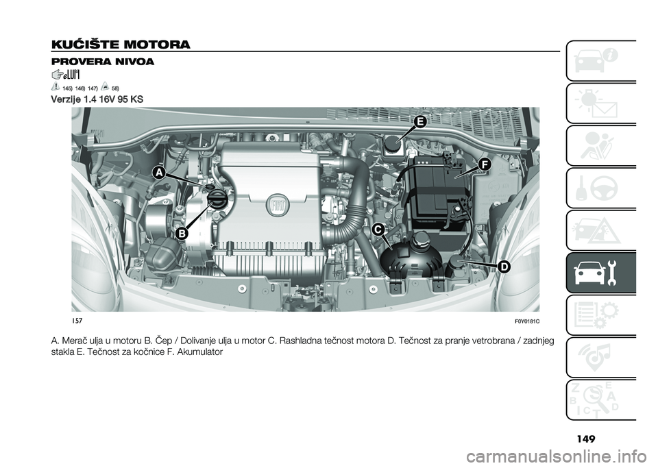 FIAT 500L 2020  Knjižica za upotrebu i održavanje (in Serbian) ���
������
� ���
��
� �	�
����
� �����
�A�E��7 �A�E�D�7 �A�E�=�7 ��F�7
�0�� ��	� � �A��E �A�D�0 �B� �3 �) ���
���<��A�F�A�
�7� �8���� ��
�� � ��	��	��