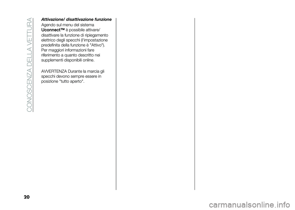 FIAT 500L LIVING 2020  Libretto Uso Manutenzione (in Italian) ���-�&�-�"��0�&�@���$�0�����7�0�;�;�:�,�
�� ����	�
�
���	�� ��	 �������� �� �������	�
���
�
����
�
���� ����� ������!� �+�� ��
����
�	��