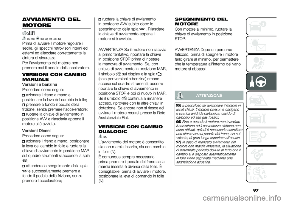 FIAT 500L LIVING 2021  Libretto Uso Manutenzione (in Italian) ��
��������
��	 ���
��	��	��
�<��1 �<�=�1 �9�?�1 �9�<�1 �>��1 �>�;�1 �>�8�1
����
�	 �� �	����	�� �� �
��
��� ������	�� ��
������� ��� ������!�