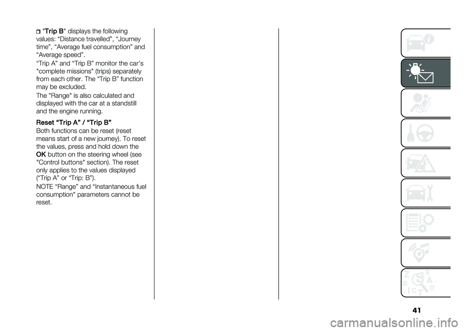 FIAT 500L LIVING 2021  Owner handbook (in English) ���8
�
� �� �4 �8 ��	������ ��� �������	�
�
�������, �I�5�	����
�� ����������J� �I�N����
��
��	���J� �I�$������ ���� ���
������	��
