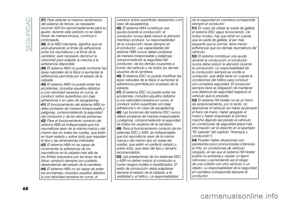 FIAT 500L LIVING 2020  Manual de Empleo y Cuidado (in Spanish) ��<��;�=�%�@��9�
�	� ��"�
�7�	��	 ��&����� �� �
����
� ������
�����
��� ������
�	 �� �������! �� ������	��� �������� ��� �N�
 �	���