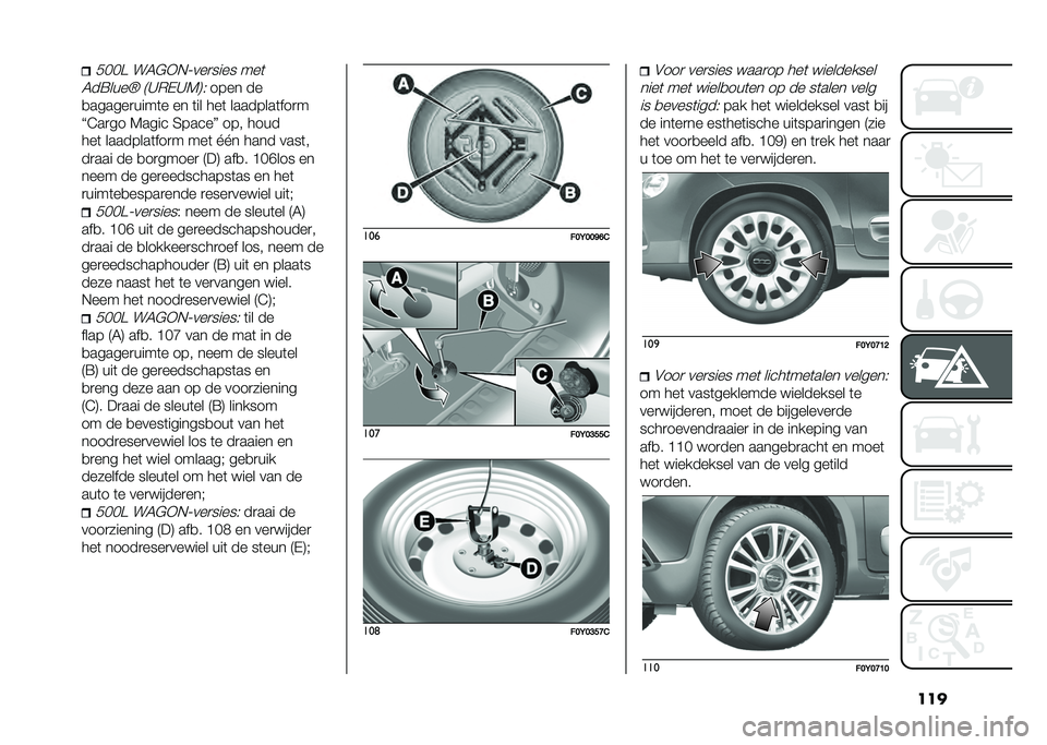 FIAT 500L LIVING 2020  Instructieboek (in Dutch) ������� ��5�$�+�,�;���
���� ���	
�5��=����S �9�A�*�-�A�7�:�(
���� ��
�
������
����	� �� �	�� ���	 ��������	���
�
�J�@��
�� �7���� �4�����K