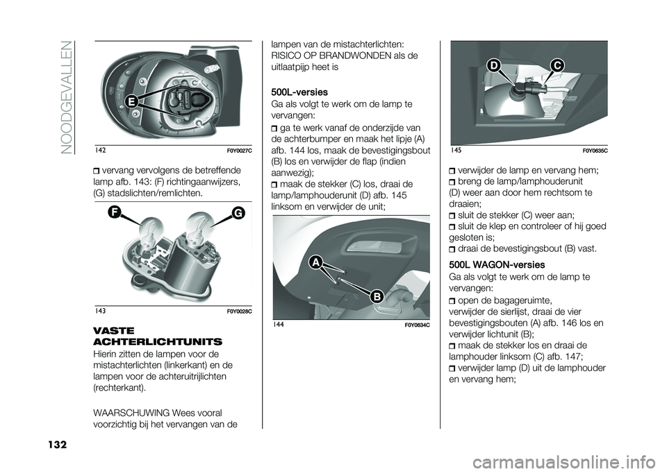FIAT 500L LIVING 2020  Instructieboek (in Dutch) ��,�+�+��$�-�&�5���-�,
��� ���
���<���?�>�&���
���� ���
������� �� �
��	�
�������
���� ���
� �C�F�E�( �9��: �
����	������� �����
��
�9�$�: