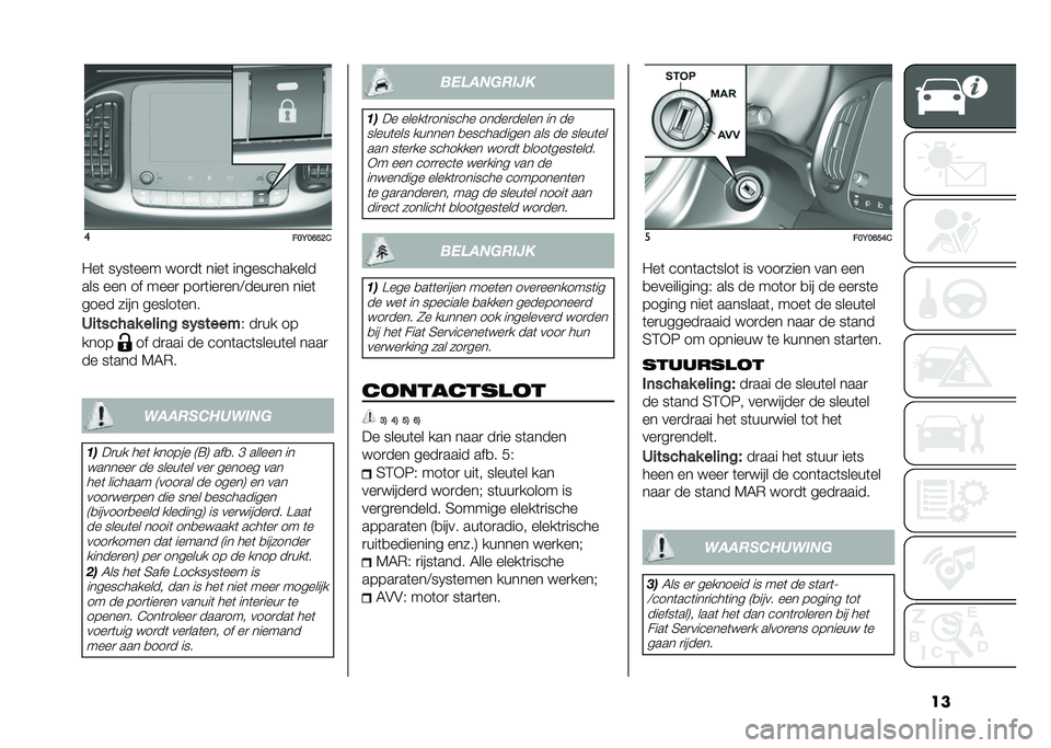 FIAT 500L LIVING 2020  Instructieboek (in Dutch) ���
���<��D��?�&
�"��	 ��0��	��� � ��
��	 ����	 ������������
��� ��� �� ����
 ���
�	���
���<����
�� ����	
���� ���� ������	���
�6