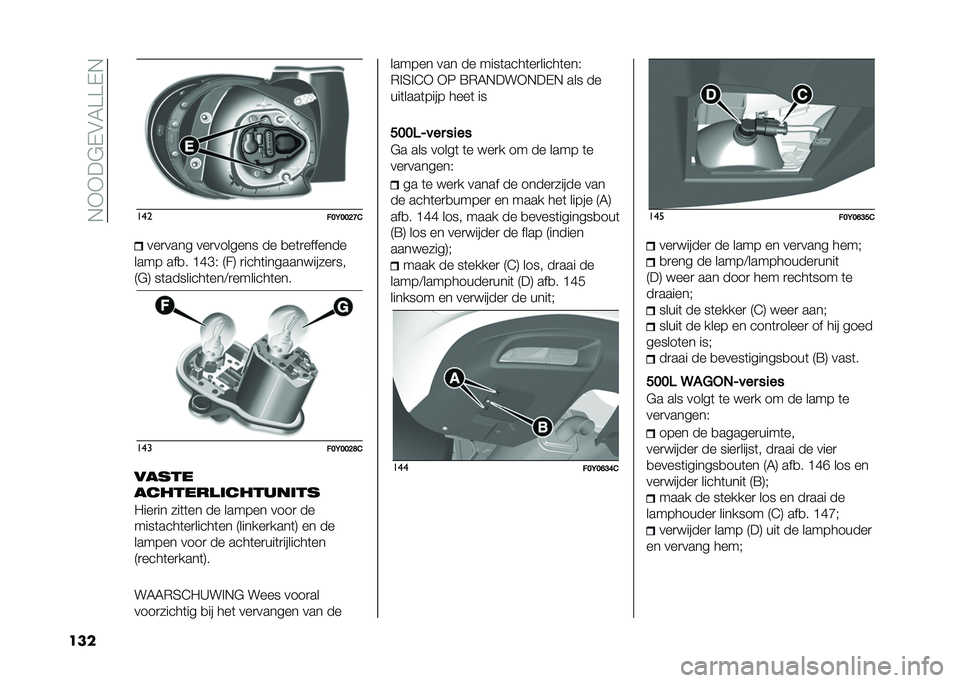 FIAT 500L LIVING 2021  Instructieboek (in Dutch) ��,�+�+��$�-�&�5���-�,
��� ���
���<���?�>�&���
���� ���
������� �� �
��	�
�������
���� ���
� �C�F�E�( �9��: �
����	������� �����
��
�9�$�: