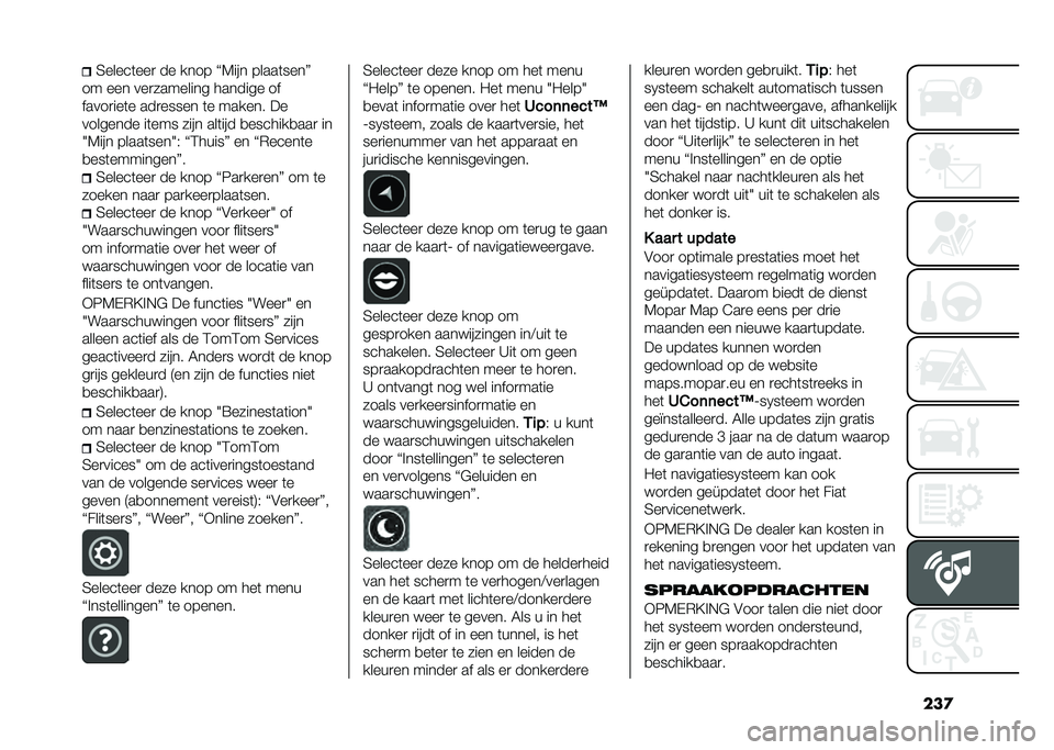 FIAT 500L LIVING 2021  Instructieboek (in Dutch) ���
�4�����	���
 �� ���� �J�7��� �����	����K
�� ��� ���
�������� ������� ��
�����
���	� ���
����� �	� ������ ��
�������� 