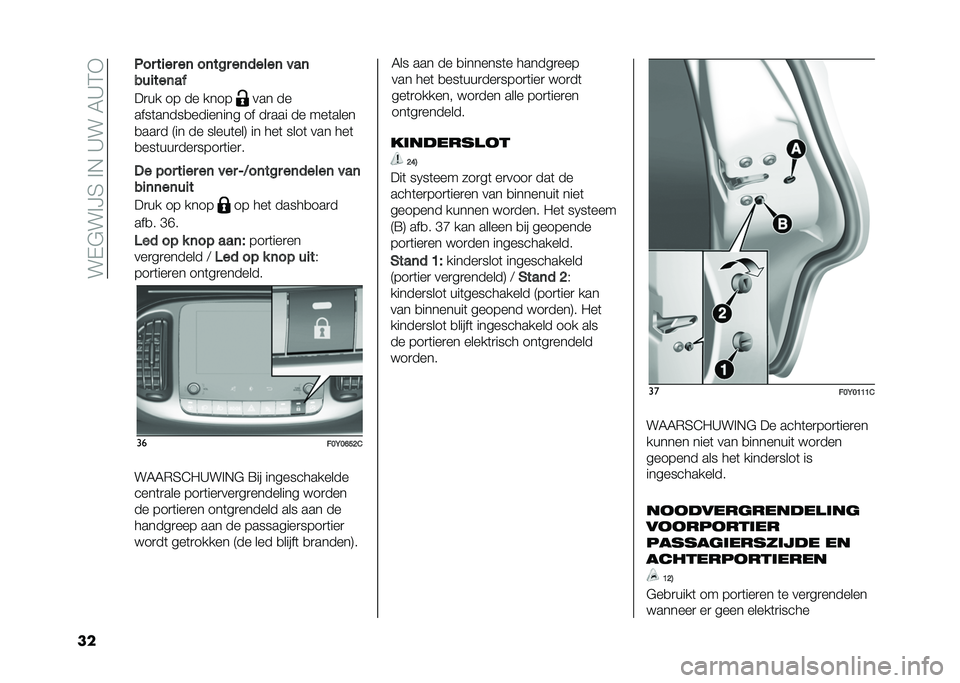 FIAT 500L LIVING 2021  Instructieboek (in Dutch) ���-�$��%�H�4��%�,��A���5�A�3�+
�� �
���
� �9�� �� �����	���: �� ���	 ����	 ��� ���	
�
���	���
���
����
�	���
�
�%� ��� ��
�� ��	 ��� �4�=��	�