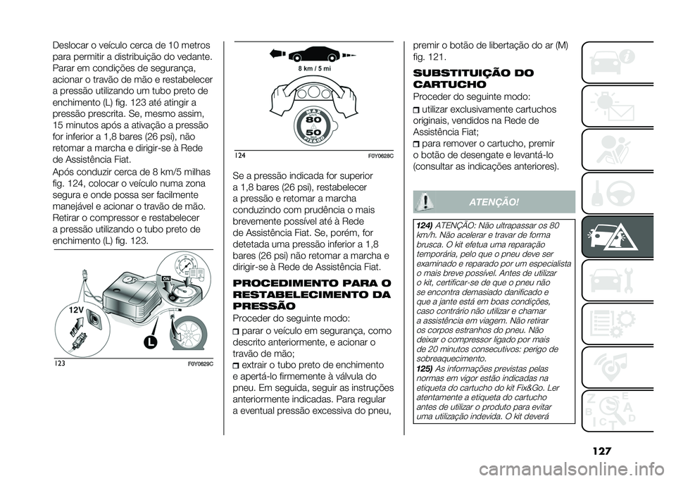 FIAT 500L LIVING 2021  Manual de Uso e Manutenção (in Portuguese) ���
�.������� � ������� ����� �� �G� ������
���� �������� � �������	���$�� �� ��������
����� �� ������$�%�� �� ���
��
