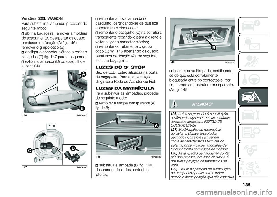 FIAT 500L LIVING 2021  Manual de Uso e Manutenção (in Portuguese) ����8�� ���� ���� �V�*�A�(�
���� ���	������� � ��U������# �������� ��
���
����� �����6
��	��� � �	��
��
�����# ������� � ���