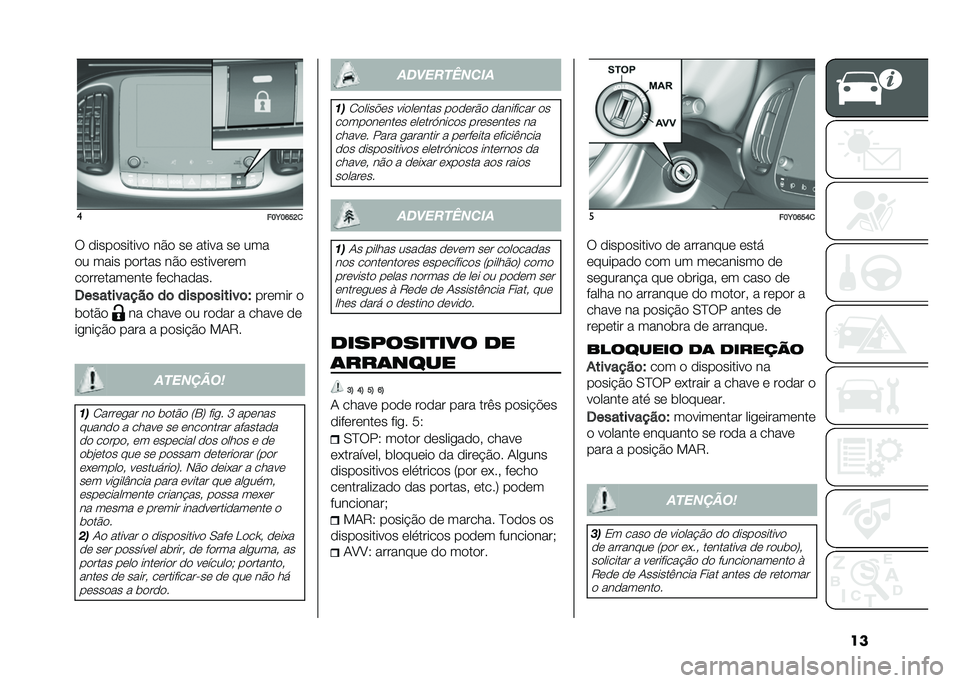 FIAT 500L LIVING 2021  Manual de Uso e Manutenção (in Portuguese) ���
���E��M��G�

� ����������� ��� �� ����� �� ���
�� ���� ������ ��� ���������
������������ ���������
�6��������