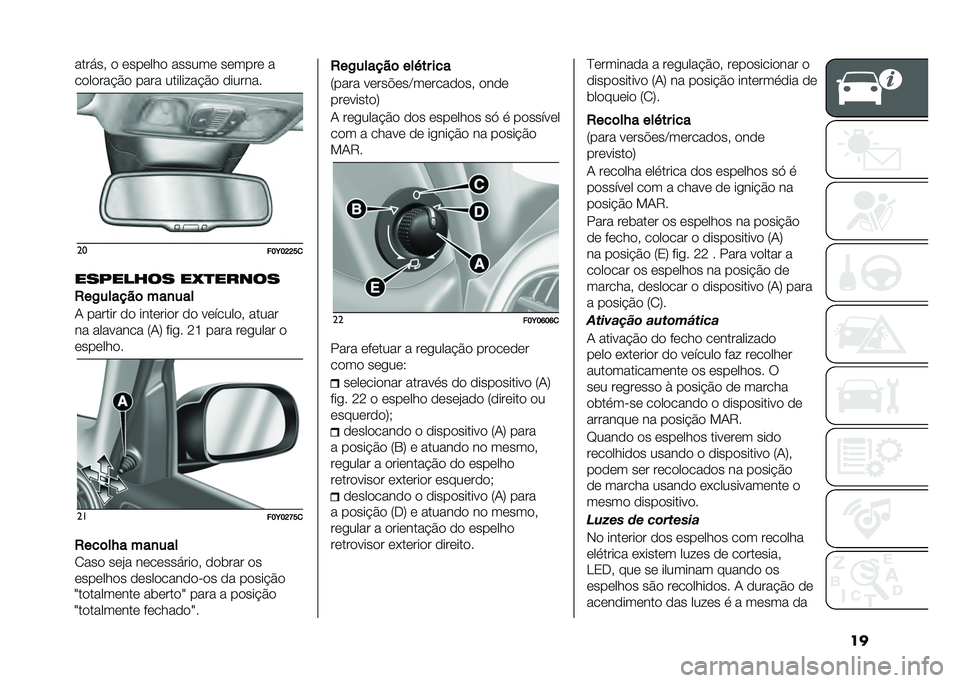 FIAT 500L LIVING 2021  Manual de Uso e Manutenção (in Portuguese) ������!��# � ������� ������ ������ �
�������$�� ���� ������ ��$�� �������
��
���E��G�G��

�������� ��"�
�����
�2��/�����