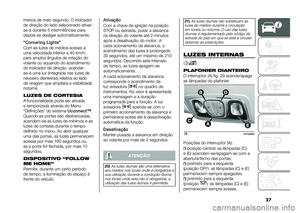 FIAT 500L LIVING 2021  Manual de Uso e Manutenção (in Portuguese) ��
����� �� ���� ���
����� � ���������
�� �����$�� �� ���� ����������� �������"
���"�! ������� � ���������)����� ��
