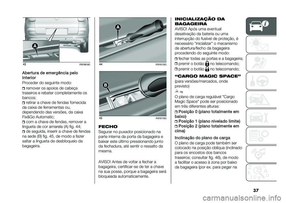 FIAT 500L LIVING 2021  Manual de Uso e Manutenção (in Portuguese) ��
��
���E��M�K��

�*�)�� ��� � �� ���� �/�3�
��� ����	
��
��� ��	�
�������� �� ���
����� �����6 ������� �� ������ �� ���	��$�
