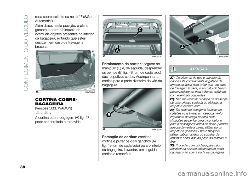 FIAT 500L LIVING 2021  Manual de Uso e Manutenção (in Portuguese) ��2��-�H�3�2�E��3�-�D���.���A�3�S�2�B��
�� ���� ���	���������� �� �� �V�� �?���+�Z�/�
�1���������@�:�
�1��
� ������# ����� �����$���# � 