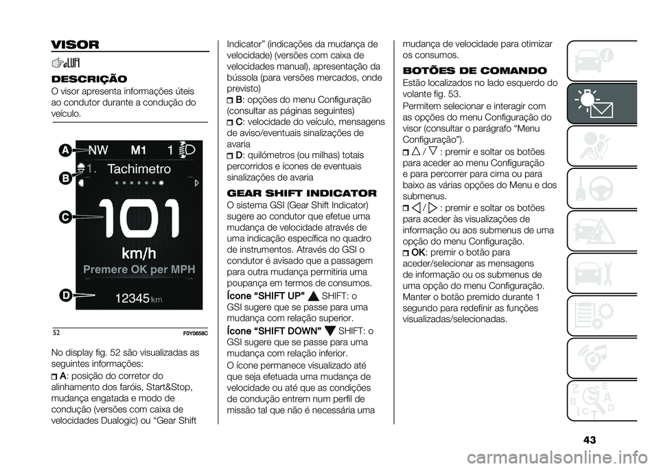 FIAT 500L LIVING 2021  Manual de Uso e Manutenção (in Portuguese) �������
�
��������
� ����� ��������� ��������$�%�� �7����
�� �������� ������� � ������$�� ��
��������
��
���E��M��O�