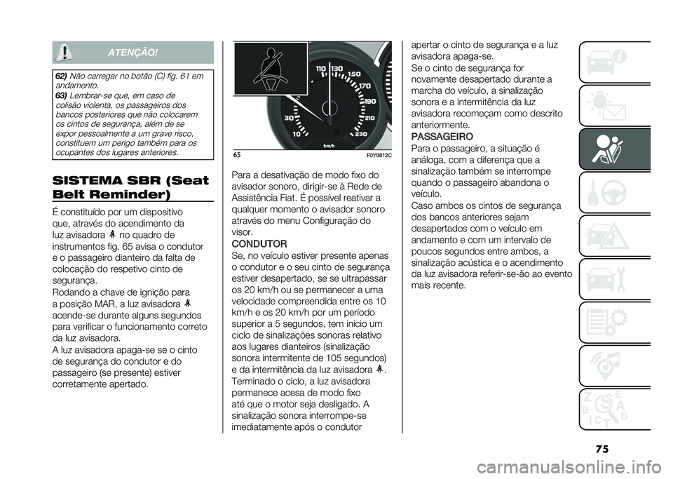 FIAT 500L LIVING 2021  Manual de Uso e Manutenção (in Portuguese) �
���������
����-�� ������
�� �� �	���� �8�2�: ���
� �R�G ��
����������
��$�����	����"�� ����# �� ���� ��
������� ��������