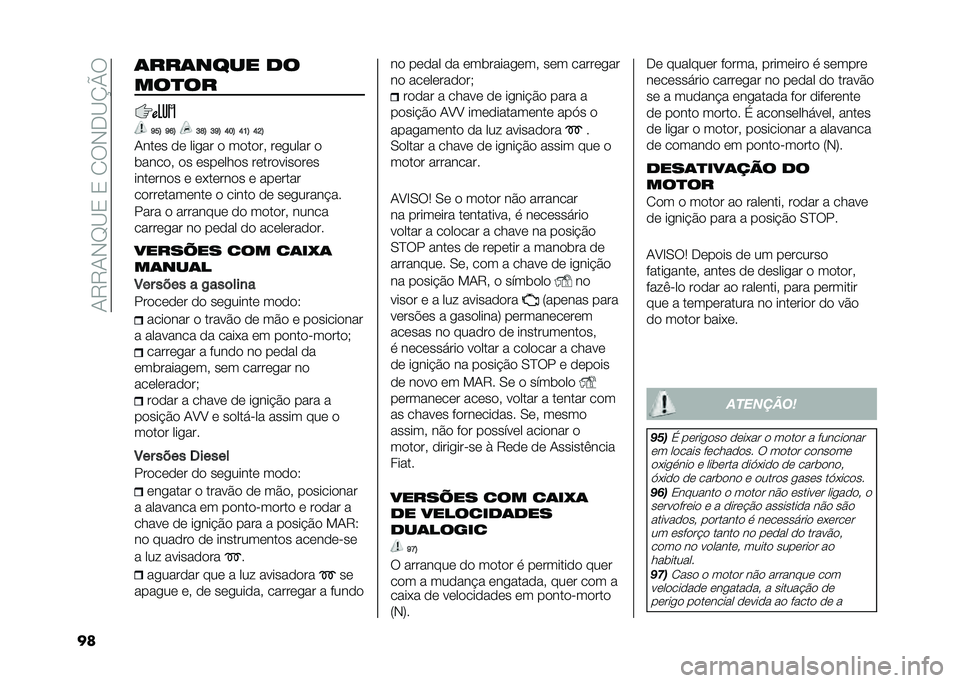 FIAT 500L LIVING 2021  Manual de Uso e Manutenção (in Portuguese) ��1�9�9�1�-�F�B�3��3��2��-�.�B�K�N�
�� �	���	���� �
�
���
��
�L��; �L�M�; �H�O�; �H�L�; �N��; �N�K�; �N�G�;
�1���� �� ���
�� � ������# ���
���� �
�	�����