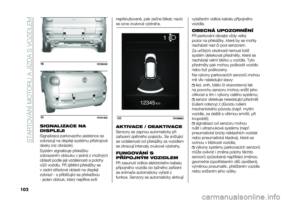 FIAT 500L LIVING 2021  Návod k použití a údržbě (in Czech) ��>��@�6��7�$�K�&�I��A�7��7�6�G��@��1�I�0�*�@��>��$�7�0�O�*��:�A
��� �
�	
�!�#�H�#�R�O�R�.�
�

�!�#�H�#�O�S�#�.
���"�������� ��
�
���
����
�>��B� ����%��#�	 ����