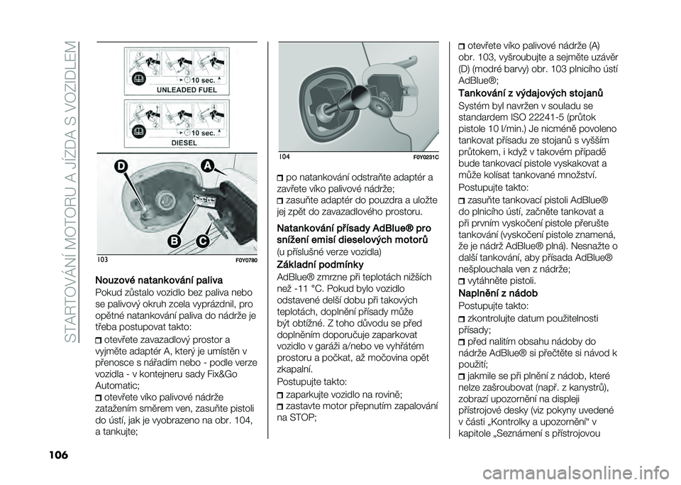 FIAT 500L LIVING 2021  Návod k použití a údržbě (in Czech) ��>��@�6��7�$�K�&�I��A�7��7�6�G��@��1�I�0�*�@��>��$�7�0�O�*��:�A
���	 ���
�!�#�H�#�K�T�#
�������) ��
��
��	 ����� ��
� ���

�/���� �%�.����� ���%���� ��