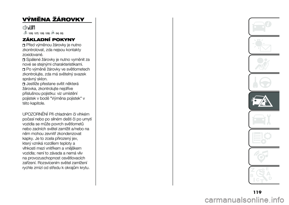 FIAT 500L LIVING 2021  Návod k použití a údržbě (in Czech) �����#���� �	������
�O�L�R�> �O�L�K�> �O�L�T�> �O�L�P�> �"�S�> �"�"�>
������
�� �
����� �/��	� ��(��
� �� ������� �
�	 � ��� �
�%��� ��������� �%�