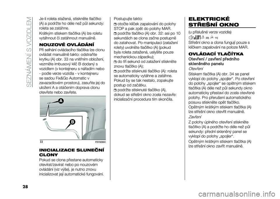 FIAT 500L LIVING 2021  Návod k použití a údržbě (in Czech) ��>�:�0�&�K�A�:�&�I��>��$�7�0�O�*��:�A
�� �1�	�]�� ����	�� �����	� �� ������ �
��	 ����+�!���
�5�@�8 � �������	 �� ��,��	 � �	� ��.� ��	��� ���4
���