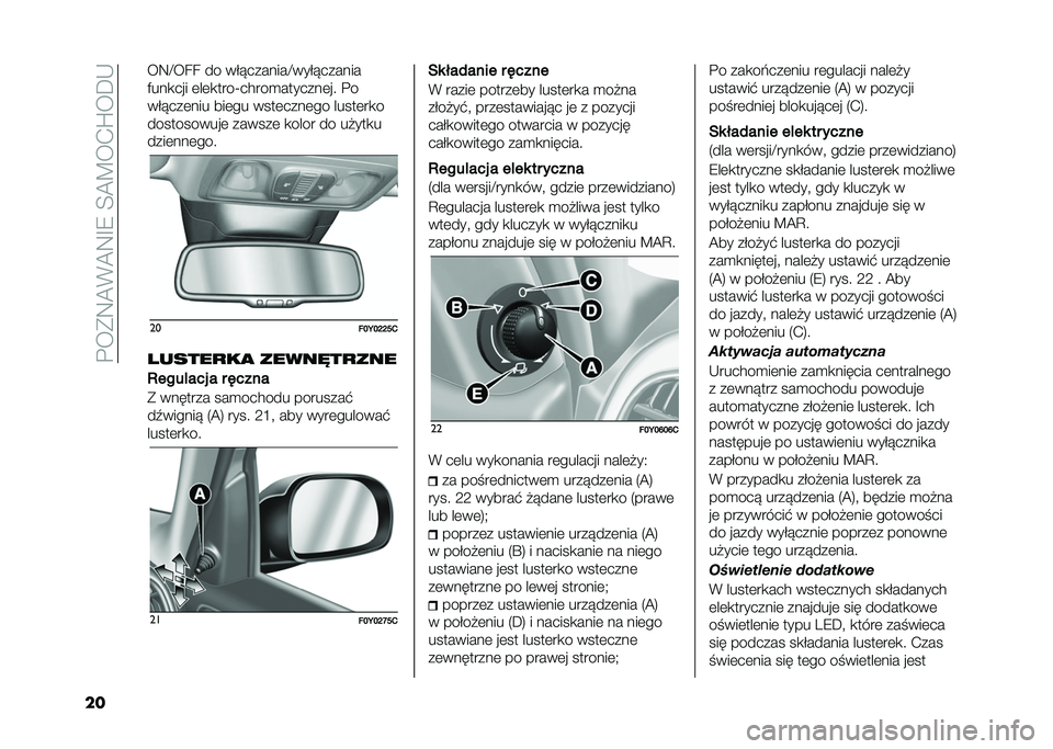 FIAT 500L LIVING 2020  Instrukcja obsługi (in Polish) ��%��*�9�@�(�@�9�F�8��<�@�B��.�Q��D�-
�� ��9�E��� �� ���!�������E����!������
�)���
��� �	��	�
����T�����
�������	�� �%�
���!���	��� ���	��