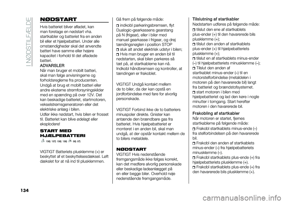 FIAT 500L LIVING 2021  Brugs- og vedligeholdelsesvejledning (in Danish) ��$��,�A��"�8�$���=���%
��� �����	���	
����
 ��������� ������ �������� ���
��� ��	�����
� �� ����
���� �� ��
�
���������� �	