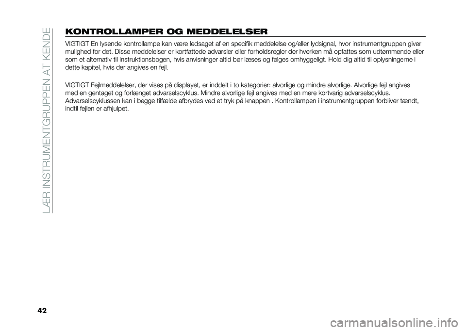 FIAT 500L LIVING 2021  Brugs- og vedligeholdelsesvejledning (in Danish) ���=�7��$�,�"�8�7�9�6�%�,�8�(�7�9�3�3�%�,��4�8��>�%�,��%
������	��������� �� ����������� ��$�(�8�$�(�8 �%� ���
���� ��	����	�����#� ��� ��!�� �