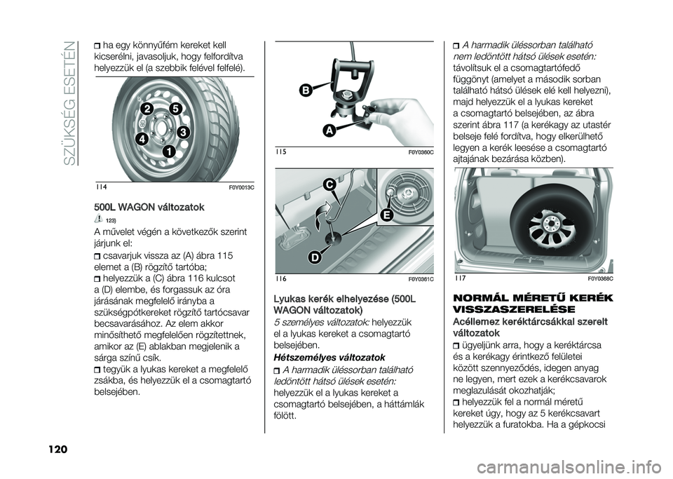 FIAT 500L LIVING 2021  Kezelési és karbantartási útmutató (in Hungarian) ��E�C�F��E�D�/��"�E�"��D�7
��� �
�  ��� �	�����,�+��( �	��#��	�� �	���
�	�����#����� �� �� �����&�	� �
��� �+���+��#��$��� 
�
��������	 �� �4�  