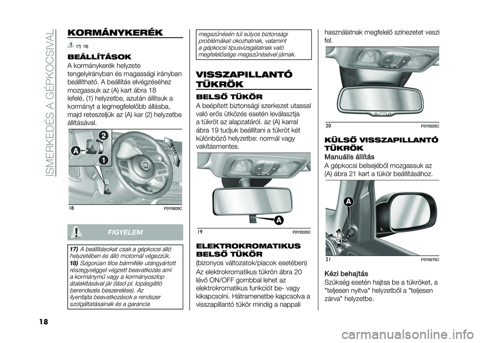 FIAT 500L LIVING 2021  Kezelési és karbantartási útmutató (in Hungarian) ���E�<�"�5��"�J�D�E����/�D�N��6�I�E��?��
�� ��	����������
�N�J�B �N�R�B
������"����	�
� �	��#�(����	��#��	 �
�������
���������#����)� � �� �