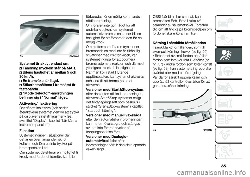 FIAT 500L LIVING 2020  Drift- och underhållshandbok (in Swedish) �	���
���;��C���
�)�$���
� �
� �� �� ���� �
�	�
��� �� �B ���	�
�	��	���	�$�� �
��	 ���� �"� �0�(�+�
����
�	� ��������
� �� � �
����	 � ���
�
