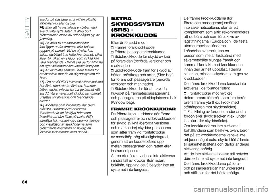 FIAT 500L LIVING 2020  Drift- och underhållshandbok (in Swedish) ��$�5���*�A
��
������ � � � ����������� ��� �� � ���	����
����������� ����� ����
���
�!�����	�� ��	�	 �� ����	�������	 �� �