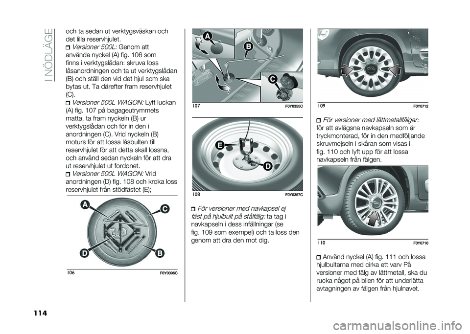 FIAT 500L LIVING 2021  Drift- och underhållshandbok (in Swedish) ��%��/�D�:��A��&
��� ��
� �	� ����� �
�	 �����	��������� ��
�
���	 ����� ���������
���	�
��������� �����+����� ��	�	
������� �