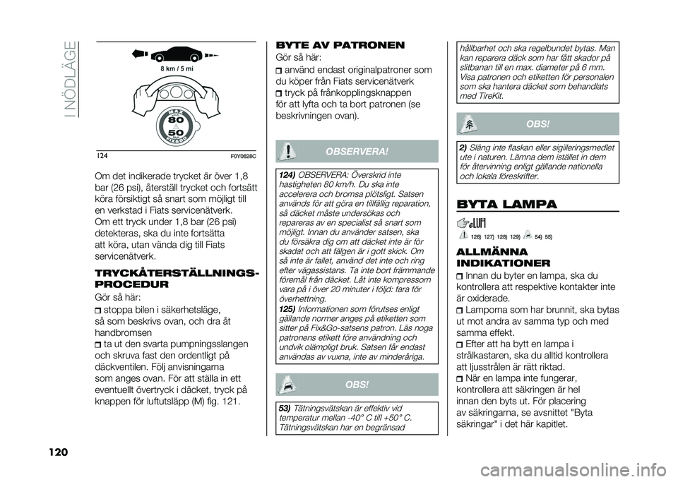 FIAT 500L LIVING 2021  Drift- och underhållshandbok (in Swedish) ��%��/�D�:��A��&
��� ���
���;��C�=�E�
�.� ���	 ���������� �	���
���	 �� ���� �>�"�3
��� �,�2�H � ���0�" ��	����	��� �	���
���	 ��
� ����	���