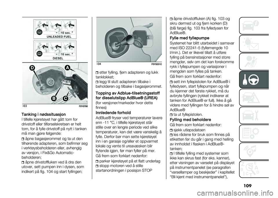 FIAT 500L LIVING 2021  Drift- og vedlikeholdshåndbok (in Norwegian) ������
���,��<�D�
�/��	� ��	� � �	�$�
�������� ��	
�$ ���	��
�	�	�
 �
��"��
��"� �
� ��� ���� ��� ���
��������� �
�	�	�
� ���	��"���
�	��
�