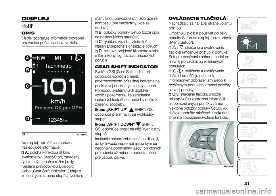FIAT 500L LIVING 2021  Návod na použitie a údržbu (in Slovak) ������	���
��	��
�=������ ��������� ���%���
�	� �� ��������
��� �����#� ���#�� �������� ��������
��
���G��R��T�.
�5� ����