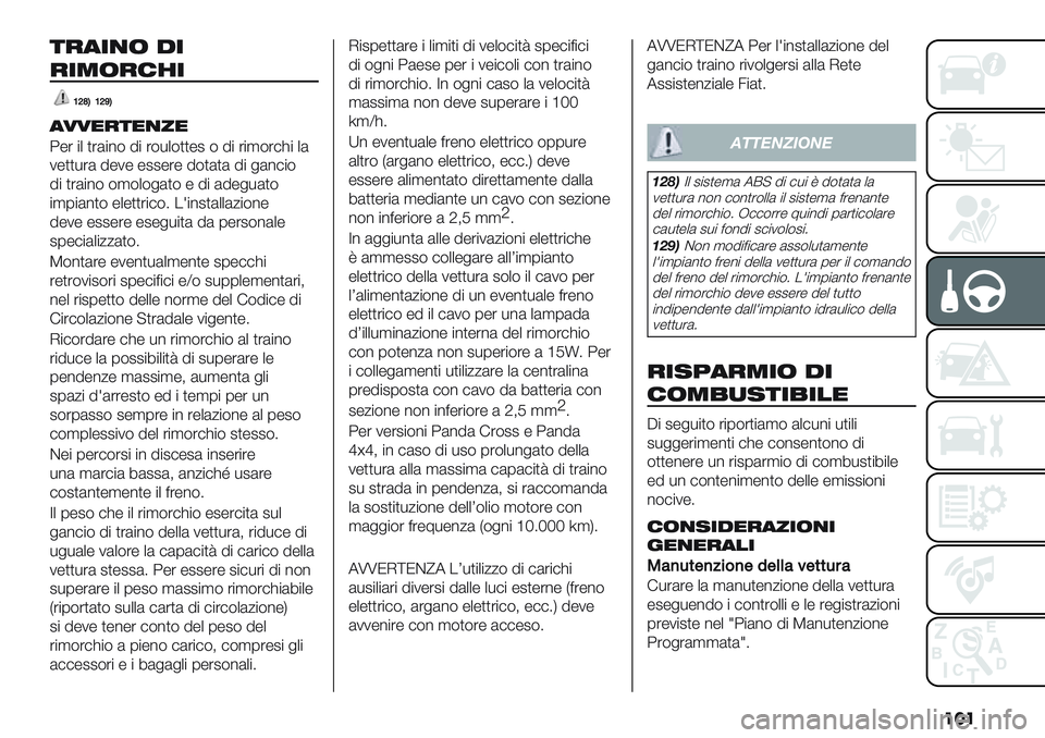 FIAT PANDA 2019  Libretto Uso Manutenzione (in Italian) ���
54927/ !2
42</46?2
PUZSPUXS
9::0450780
4-’ "+ )’("%$ 5" ’$*+$))-2 $ 5" ’",$’#>" +(
1-))*’( 5-1- -22-’- 5$)()( 5" &(%#"$
5" )’("%$ $,$+$&(