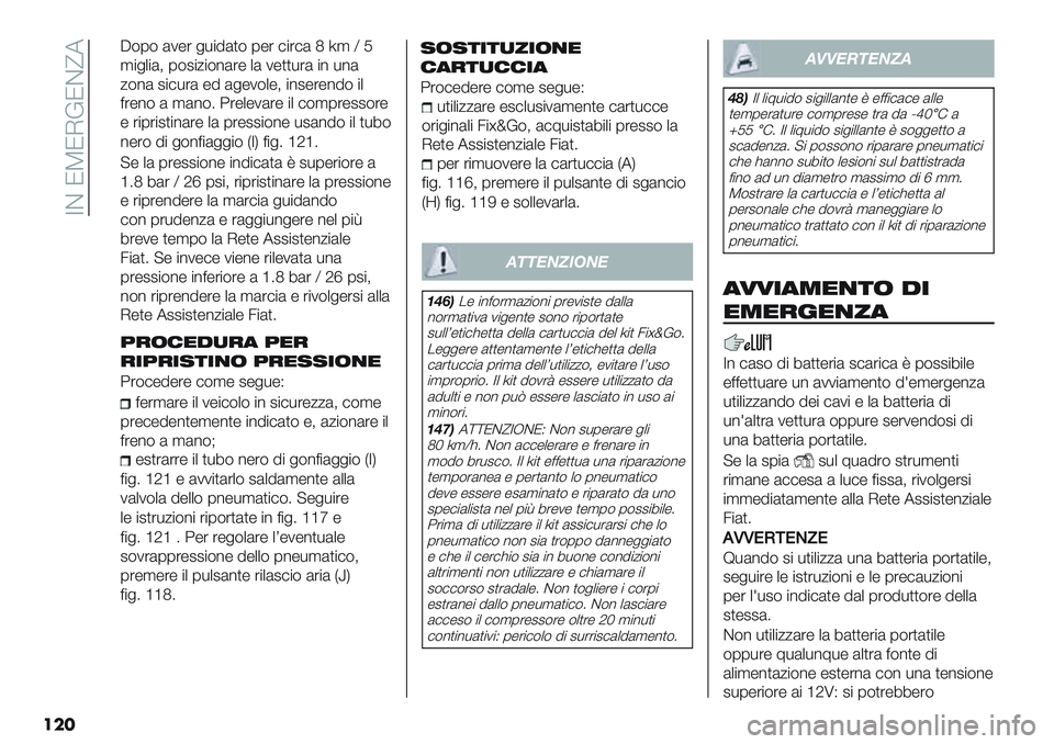 FIAT PANDA 2019  Libretto Uso Manutenzione (in Italian)  ZC NTNIDNC^7
���
A$0$ (1-’ &*"5()$ 0-’ #"’#( P i, Y M
,"&+"(; 0$2"/"$%(’- +( 1-))*’( "% *%(
/$%( 2"#*’( -5 (&-1$+-; "%2-’-%5$ "+
<’-%$ ( ,(%